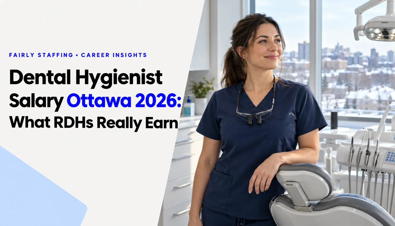Dental Hygienist Salary Ottawa 2026: What RDHs Really Earn